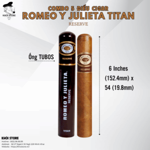COMBO 5 ĐIẾU CIGAR ROMEO Y JULIETA TITAN RESERVE