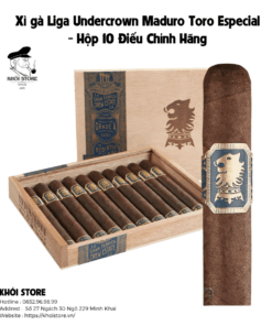 Xì gà Liga Undercrown Maduro Toro Especial - Hộp 10 Điếu Chính Hãng