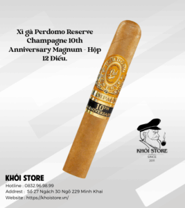 Xì gà Perdomo Reserve Champagne 10th Anniversary Magnum - Hộp 12