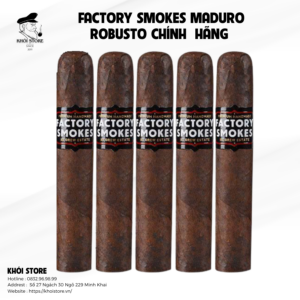 Factory Smokes Maduro Robusto Chính  Hãng